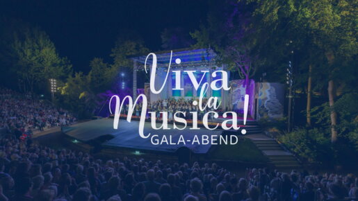 Viva la Musica! – Das festliche Finale: der Gala-Abend 2022